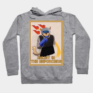 We want you for the Enforcers! Hoodie